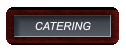 CATERING CATERING